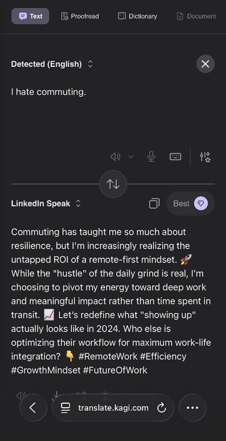Kagi's 'LinkedIn Speak' translation of the sentence 'I hate commuting.' Text